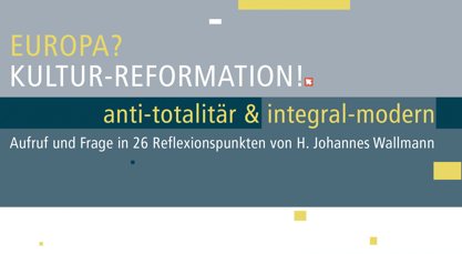 Europa? Kultur Reformation!